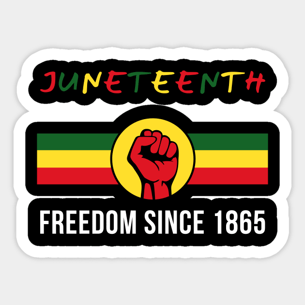 Juneteenth Since 1865 – Embrace Freedom Sticker by Inkarti